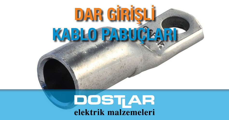 Şafak Elektrik Dar Girişli Kablo Pabucu