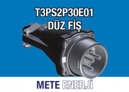 Mete Enerji Yüksek Akım T3PS2P30E01 Düz Fiş