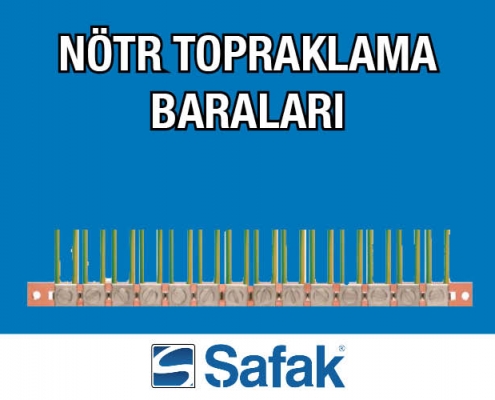 Şafak Elektrik Nötr Topraklama Baraları